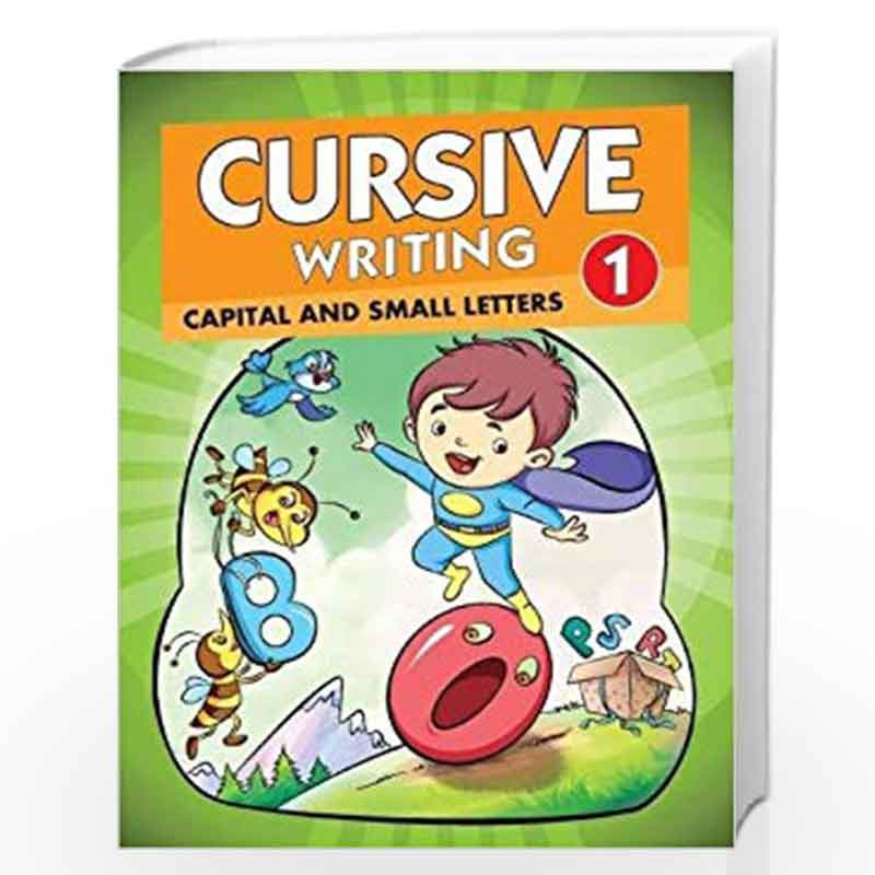 Cursive Writing 1 - Capital and Small Letters: Capital and Small ...