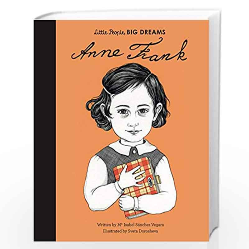Little People, Big Dreams: Anne Frank by Isabel Sanchez Vegara Book-9781786032928