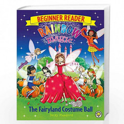 Rainbow Magic Beginner Reader: The Fairyland Costume Ball: Book 5 by Meadows, Daisy Book-9781408339749