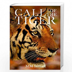 CALL OF THE TIGER by MM ISMAIL Book-9788181582966