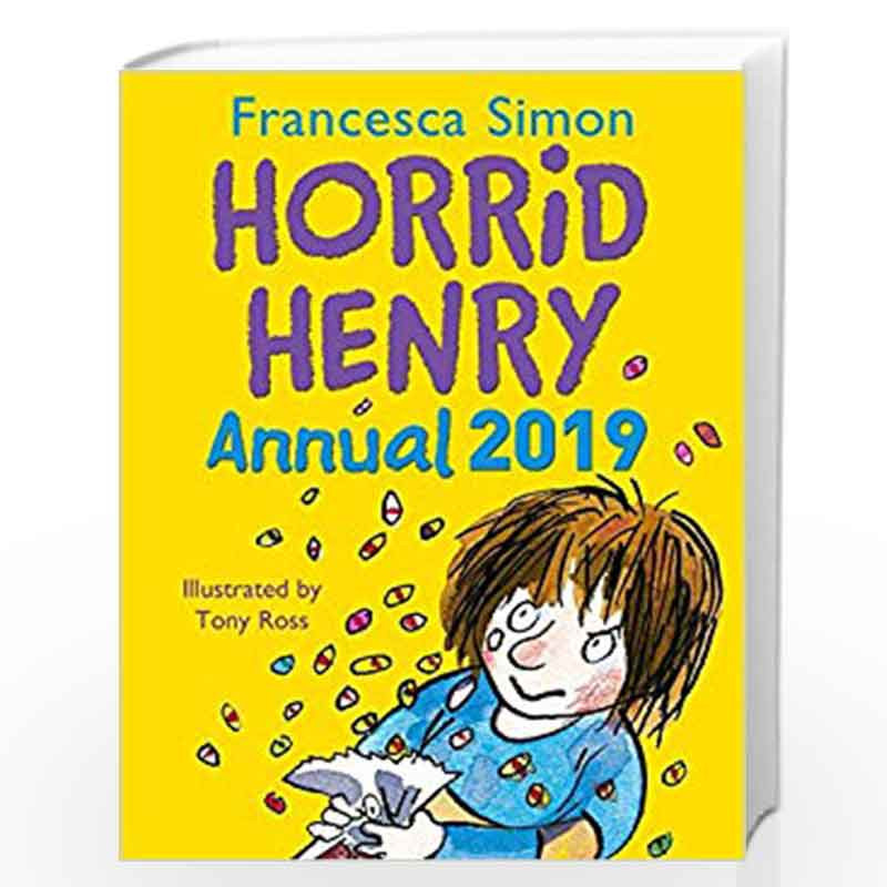 Horrid Henry Annual 2019 by SIMON FRANCESCA Book-9781510105195