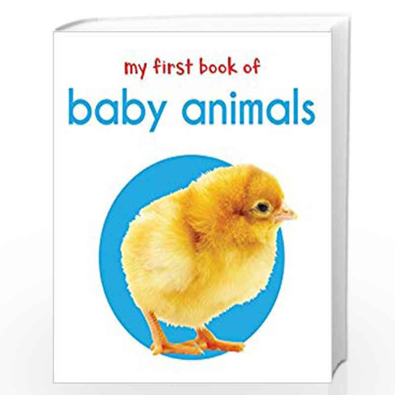 My First Book of Baby Animals: First Board Book (My First Books) by Wonder House Books Editorial Book-9789386538390