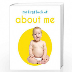 My First Book of About me: First Board Book (My First Books) by Wonder House Books Editorial Book-9789386538468