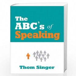 The Abc'S of Speaking by Singer Thom Book-9788183223577