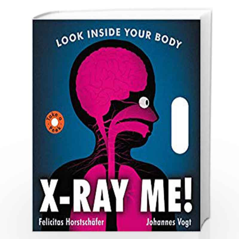 Your Body: X Ray Picture Book (X-Ray Picture Books)