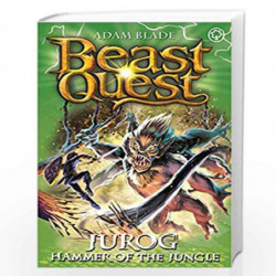 Jurog, Hammer of the Jungle: Series 22 Book 3 (Beast Quest) by Blade Adam Book-9781408343395