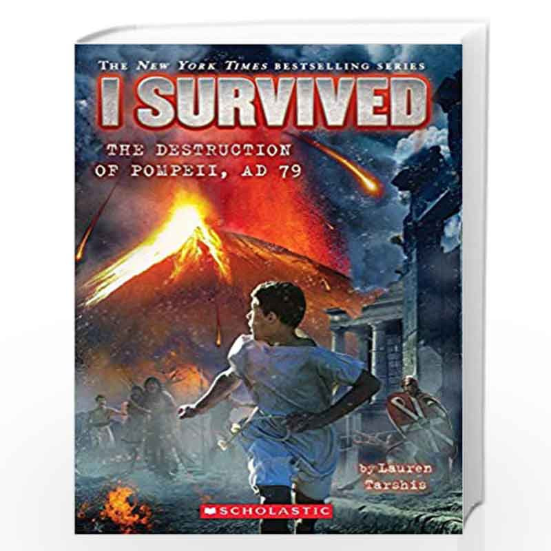 I SURVIVED: THE DESTRUCTION OF POMPEII, AD 79 by Lauren Tarshis Book-9789352758302
