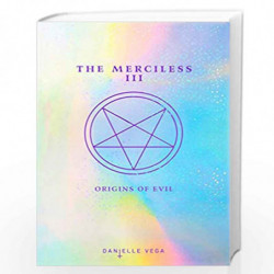 The Merciless III: Origins of Evil (A Prequel) by VEGA, DANIELLE Book-9780448493534