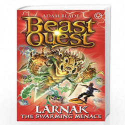 Larnak the Swarming Menace: Series 22 Book 2 (Beast Quest) by Blade Adam Book-9781408343371