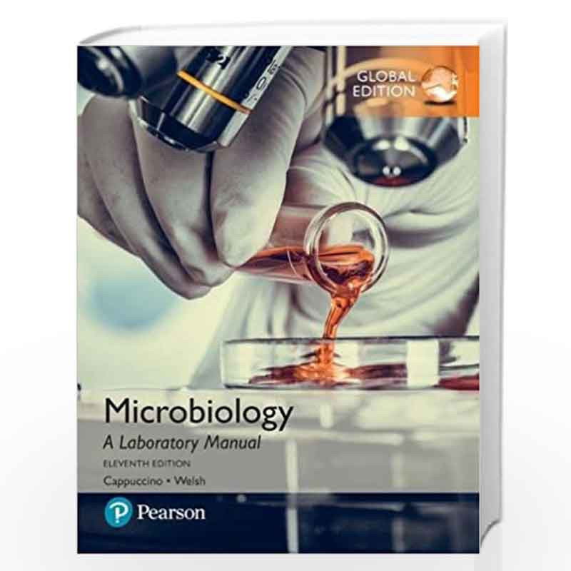 Microbiology: A Laboratory Manual, Global Edition by James G. Cappuccino Book-9781292175782