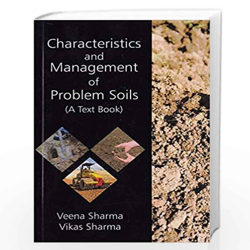 Characteristics and Management of Problem Soil: A Text Book by V Sharma Book-9789387590595