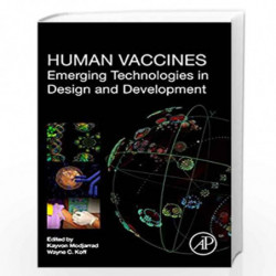 Human Vaccines: Emerging Technologies in Design and Development by Kayvon Modjarrad