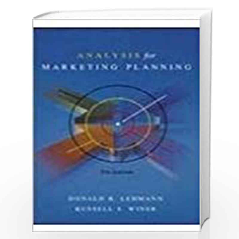 Analysis for Marketing Planning (McGraw-Hill International Editions: Marketing & Advertising Series) by Donald R. Lehmann