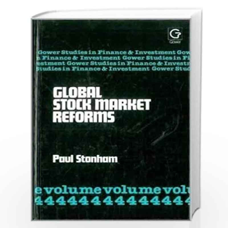 Global Stock Market Reforms (Gower Studies in Finance & Investment) by Paul Stonham Book-9780566008214