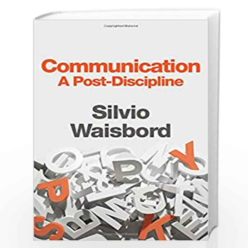 Communication: A Post Discipline by WAISBORD Book-9781509520084