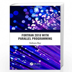 Fortran 2018 with Parallel Programming by Ray Book-9780367218430