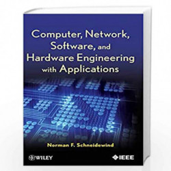 Computer, Network, Software, and Hardware Engineering with Applications by Norman F. Schneidewind Book-9781118037454