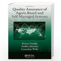 Quality Assurance of Agent-Based and Self-Managed Systems by Reiner Dumke