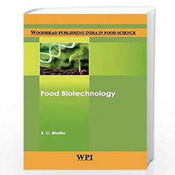 Food Biotechnology (Woodhead Publishing India in Food Science, Technology and Nutrition) by S. C. Bhatia Book-9789385059186