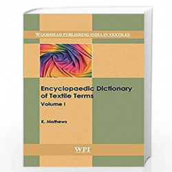Encyclopaedic Dictionary of Textile Terms: 4 Volume Set (Woodhead Publishing India in Textiles) by K. Mathews Book-9789385059117