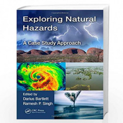 Exploring Natural Hazards: A Case Study Approach by Darius Bartlett Book-9781138054424