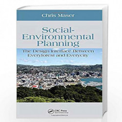 Social-Environmental Planning: The Design Interface Between Everyforest and Everycity (Social Environmental Sustainability) by C