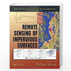Remote Sensing of Impervious Surfaces (Remote Sensing Applications Series) by Qihao Weng Book-9781420043747