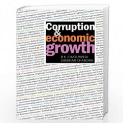 Corruption and Economic Growth by B.K. Chaturvedi & Shekhar Chandra Book-9789332701748