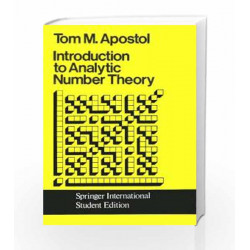 Introduction To Analytic Number Theory by T M Apostol Book 9788185015125