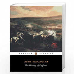 The History of England (Penguin Classics) by Macaulay, T B Book-9780140431339