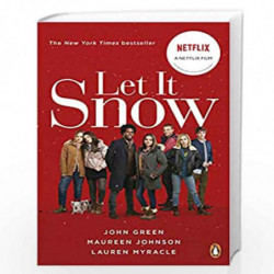 Let It Snow (Film Tie-In) by John Green, Maureen Johnson and Lauren Myracle Book-9780141371207