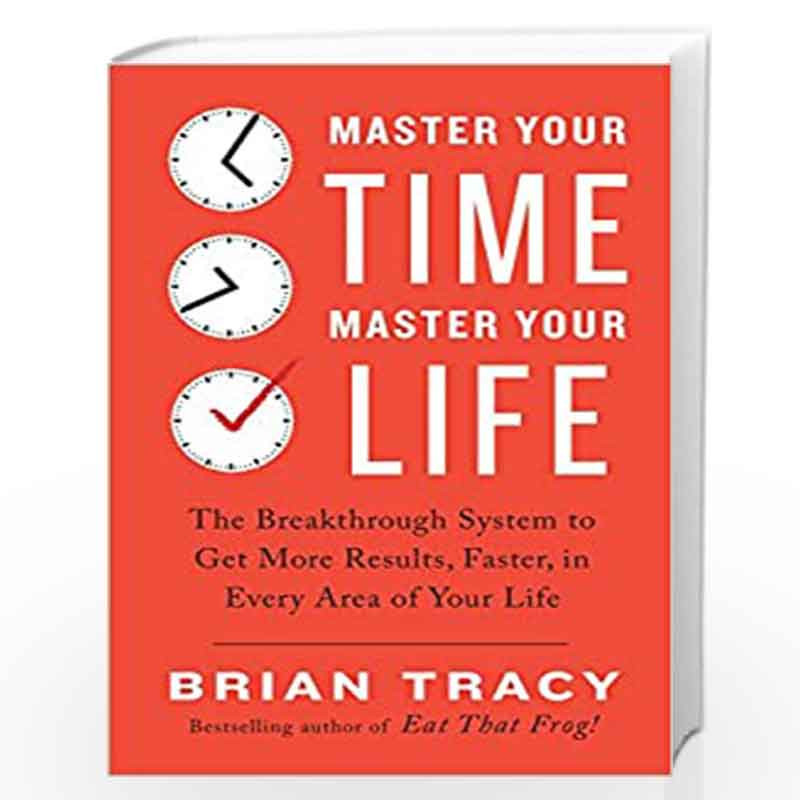 Master Your Time, Master Your Life by TRACY BRIAN Book-9780143132028