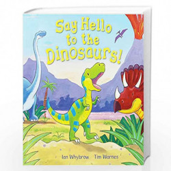 Say Hello to the Dinosaurs! - Special Sales by Ian 