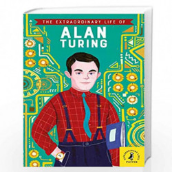 The Extraordinary Life of Alan Turing (Extraordinary Lives) by Michael Lee Richardson Book-9780241434017