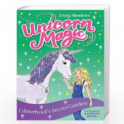 Glitterhoof's Secret Garden: Series 1 Book 3 (Unicorn Magic) by MEADOWS DAISY Book-9781408356968