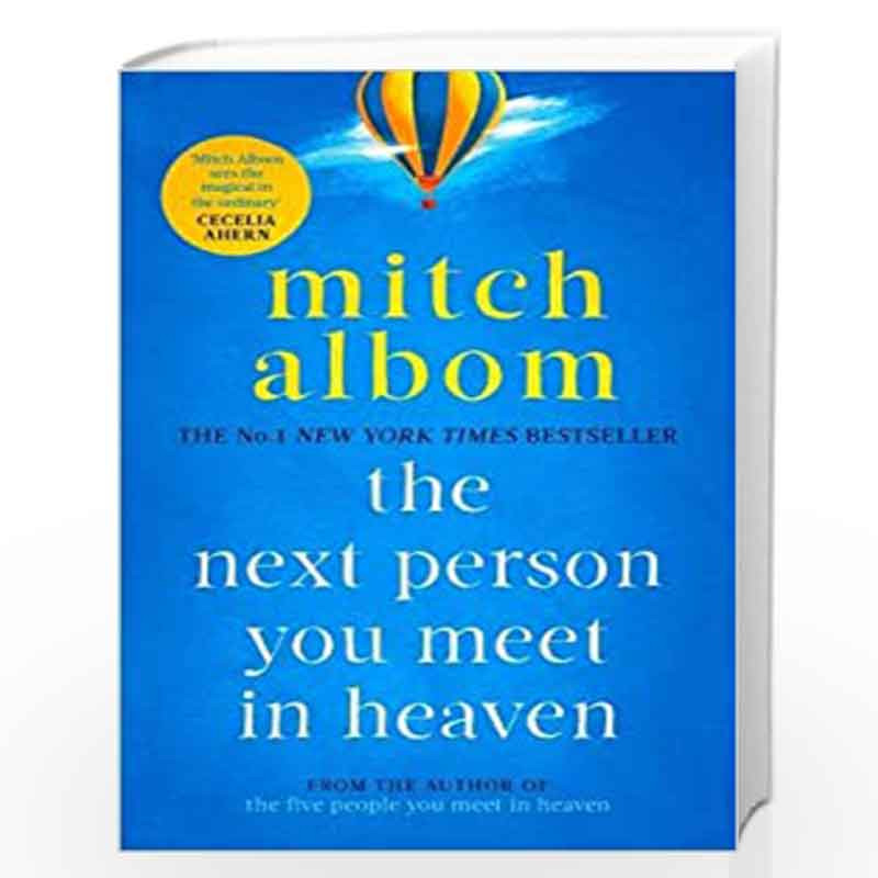 The Next Person You Meet in Heaven: The sequel to The Five People You ...