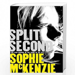 Split Second by MCKENZIE, SOPHIE Book-9781471115981
