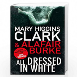 All Dressed in White (Under Suspicion 2) by MARY HIGGINS CLARK Book-9781471148705