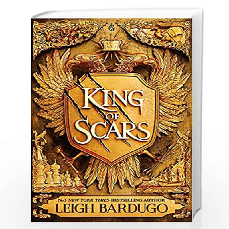 King of Scars: return to the epic fantasy world of the Grishaverse, where magic and science collide by Bardugo, Leigh Book-97815