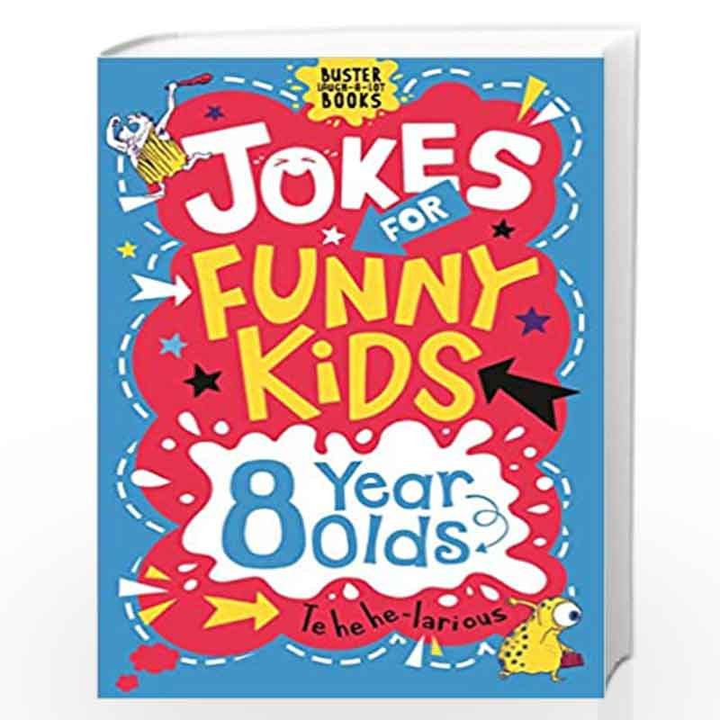 Buster Laugh-a-lot Books: Jokes for Funny Kids: 7 Year Olds