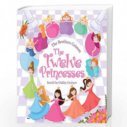 Twelve Princesses (Picture Storybooks) by Graham Oakley Book-9781784459253