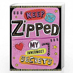 Keep It Zipped! (Journal) (Tween) by NA Book-9781785989261