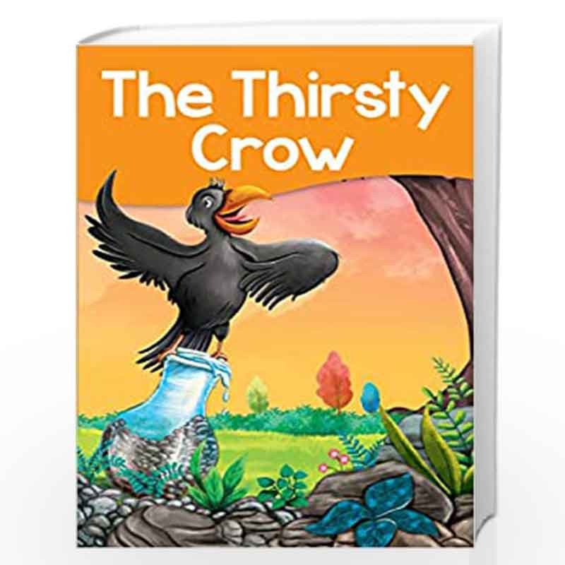 The Thirsty Crow - Story Book by NA Book-9788131953099