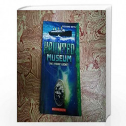 The Haunted Museum #1: The Titanic Locket by SUZANNE WEYN Book-9789351036425