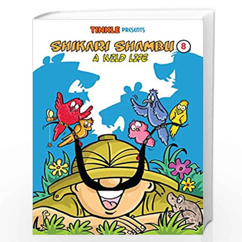 Shikari Shambu 8 A Wild Life by Tinkle Book-9789387304666