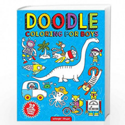 Doodle Coloring For Boys (Doodle Coloring Books) by Wonder House Books Book-9789389432688