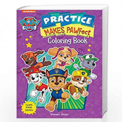 Practice Makes PAWfect: Paw Patrol Giant Coloring Book For Kids by Wonder House Books Book-9789389567298