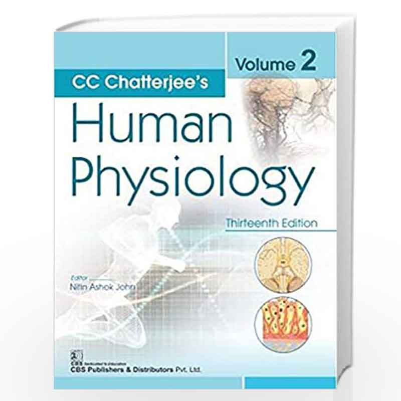 C C CHATTERJEES HUMAN PHYSIOLOGY 13ED VOL 2 (PB 2020) by CHATTERJEE CC Book-9789388902724