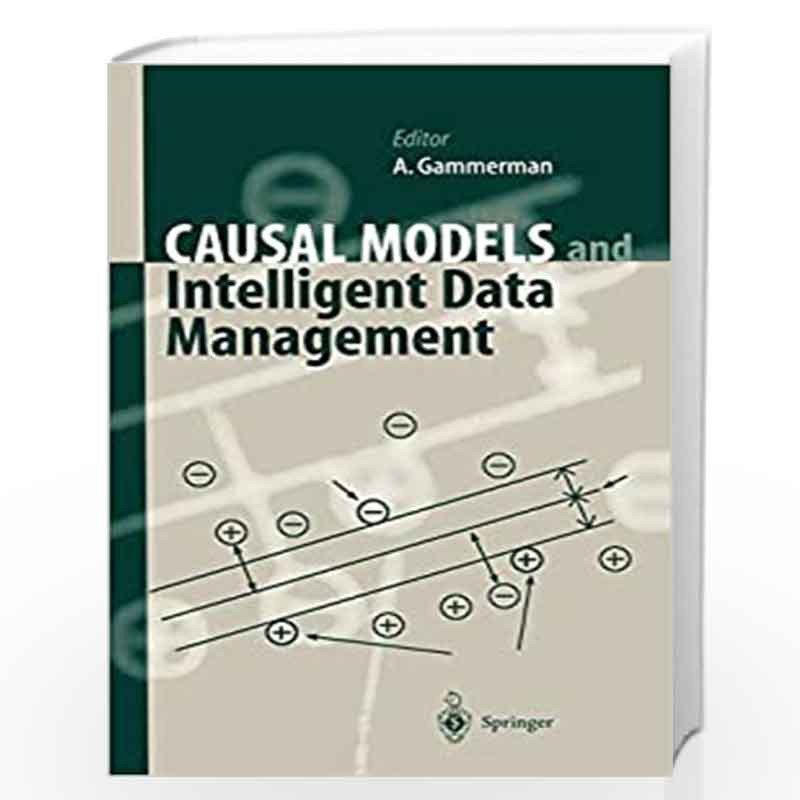 Causal Models and Intelligent Data Management by GAMMERMAN Book-9783540663287