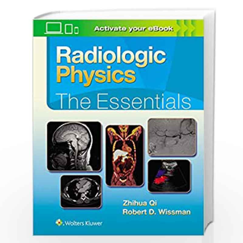 Radiologic Physics: The Essentials by QI Z Book-9781496386298